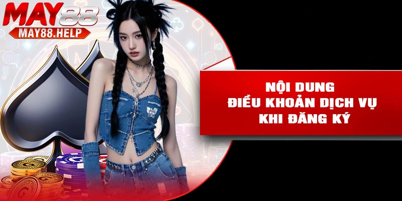 Nội dung điều khoản dịch vụ khi đăng ký